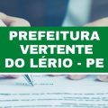 Prefeitura de Vertente do Lério – PE publica edital simplificado