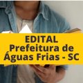 Prefeitura de Águas Frias – SC promove seleção pública simplificada