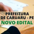 Prefeitura de Caruaru – PE divulga edital com vagas imediatas