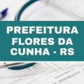 Prefeitura de Flores da Cunha – RS abre vagas com ganhos de R$ 7 mil