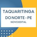 Prefeitura de Taquaritinga do Norte – PE lança processo seletivo