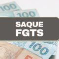 Quando é possível fazer saque do FGTS? Confira 16 casos permitidos