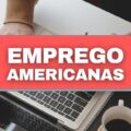 Americanas abre mais de 410 vagas de emprego no Brasil; veja cargos