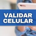 Cadastro no Caixa Tem: saiba como é possível confirmar o seu celular