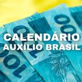 Calendário do Auxílio Brasil e Auxílio Gás: veja pagamentos de abril