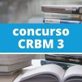 Concurso CRBM 3: Edital e inscrições; 400 vagas