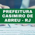 Concurso Prefeitura de Casimiro de Abreu – RJ oferta 76 vagas