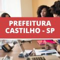 Concurso Prefeitura de Castilho – SP: edital e inscrição