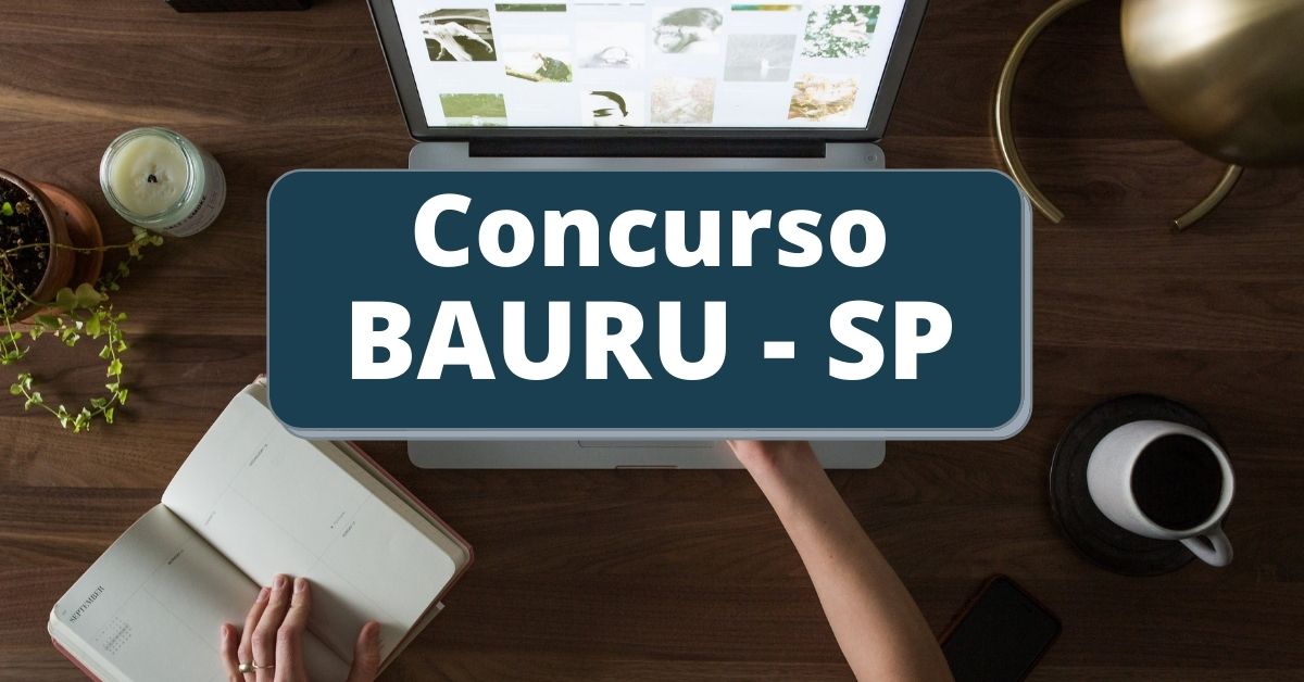 concurso prefeitura de bauru, concurso prefeitura de bauru 2023, concurso bauru, concursos abertos, concursos sp