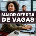 Sempre em alta: confira 15 profissões com maior oferta de vagas no Brasil