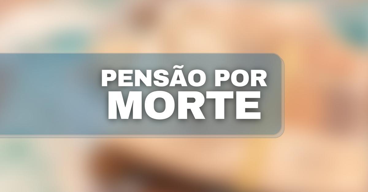 Pensão Por Morte Inss Confira Regras E Como Solicitar O Benefício 4198