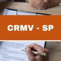 CRMV – SP lança novo edital simplificado