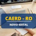 CAERD – RO divulga processo seletivo simplificado