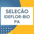 IDEFLOR-Bio PA abre processo seletivo simplificado com 35 vagas