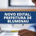 Prefeitura de Blumenau – SC abre vagas no Instituto de Seguridade