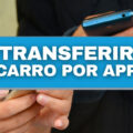 ATPV-e: saiba transferir carro e registrar o novo dono por app