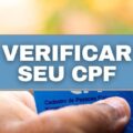 Saiba como atualizar e consultar as informações do seu CPF