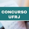 Concurso UFRJ: 103 vagas imediatas; cronograma retificado