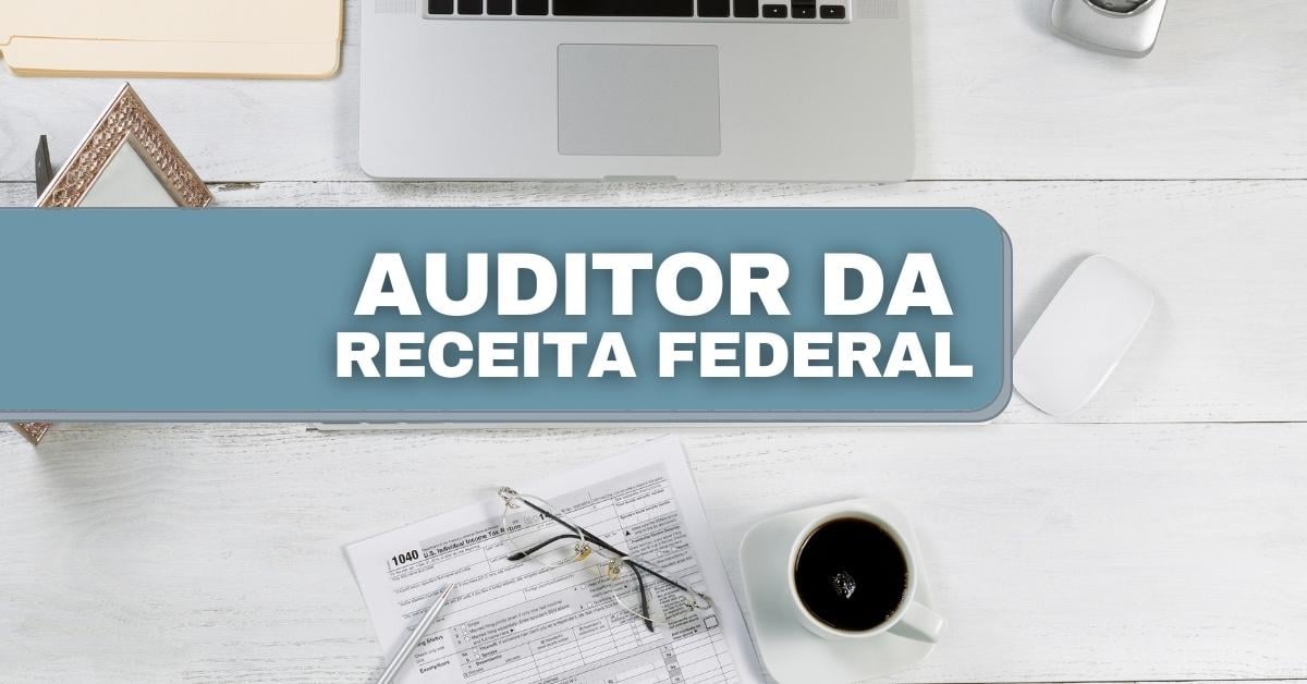 Auditor da Receita Federal: o que faz, quanto ganha e requisitos mínimos