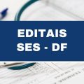 Concurso SES DF: 381 vagas em três editais; salários de até R$ 12,6 mil