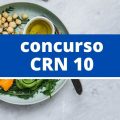 Concurso CRN 10: edital e inscrição; até R$ 5.589 mensais