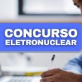 Concurso Eletronuclear tem inscrições abertas para 137 vagas