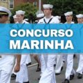 Concurso Marinha: inscrições para 960 vagas terminam em breve