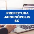 Concurso Prefeitura de Jardinópolis – SC lança edital com ganhos de R$ 4,5 mil