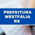 Concurso Prefeitura de Westfália – RS abre 20 vagas; até R$ 5,4 mil