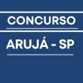 Concurso Prefeitura de Arujá – SP: edital e inscrição; até R$ 7,5 mil