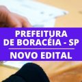 Concurso Prefeitura de Boracéia – SP abre vagas; salário até R$ 13 mil