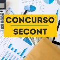 Concurso SECONT ES: mensais até R$ 13,5 mil; cronograma alterado