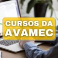 AVAMEC oferece 164 cursos online gratuitos; veja como se inscrever