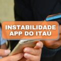 App do Itaú passar por instabilidade; alguns usuários relatam conta zerada