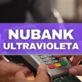 Nubank Ultravioleta: conheça o novo cartão da fintech e suas vantagens