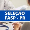 FASP PR divulga novo edital; mensais de R$ 13.984,30