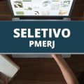 PMERJ abre mais de 830 vagas em novo processo seletivo