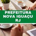 Prefeitura de Nova Iguaçu – RJ abre 493 vagas imediatas