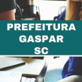 Concurso Prefeitura de Gaspar – SC abre vagas imediatas com ganhos de R$ 6 mil