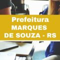 Concurso Prefeitura de Marques de Souza – RS abre vagas imediatas; até R$ 4 mil