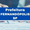 Prefeitura de Fernandópolis – SP abre novas vagas em edital simplificado