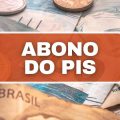 Abono atrasado do PIS é liberado pela Caixa; veja valor e quem recebe