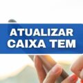 Caixa Tem: como atualizar cadastro para pedir crédito de até R$ 3 mil?