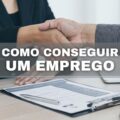 Com estas 3 dicas, você conseguirá um emprego mais rápido