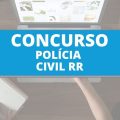 Concurso PC RR (Polícia Civil – RR) tem cronograma alterado; até R$ 20 mil mensais