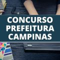 Concurso Prefeitura de Campinas – SP: 44 vagas e salários de até R$ 6,6 mil