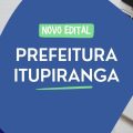 Concurso Prefeitura de Itupiranga – PA: 453 vagas; até R$ 8 mil mensais