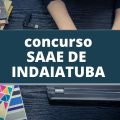 Concurso SAAE de Indaiatuba – SP: edital e inscrição; até R$ 5,8 mil