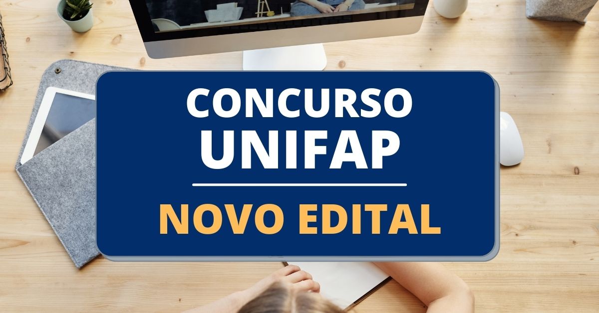 Concurso UNIFAP - Universidade Federal do Amapá: cursos, edital e