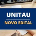 Concurso UNITAU – SP: edital para Técnico-Administrativos